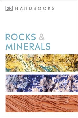 Rocks and Minerals Rocks and Minerals