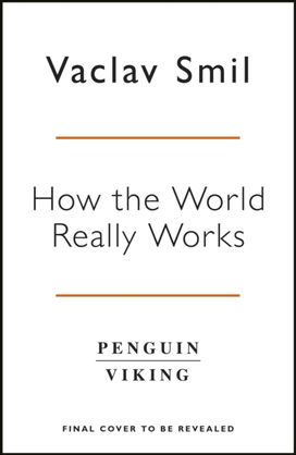 How the World Really Works How the World Really Works