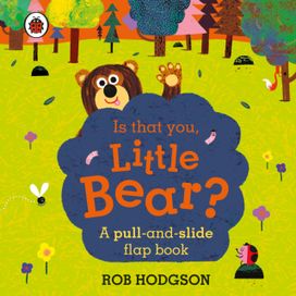 Is that You, Little Bear?