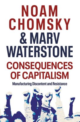 Consequences of Capitalism Consequences of Capitalism