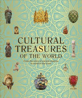 Cultural Treasures of the World Cultural Treasures of the World