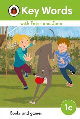 Key Words with Peter and Jane Level 1c – Books and Games Key Words with Peter and Jane Level 1c – Books and Games