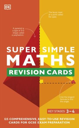 Super Simple Maths Revision Cards Key Stages 3 and 4 Super Simple Maths Revision Cards Key Stages 3 and 4