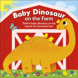 Baby Dinosaur on the Farm Baby Dinosaur on the Farm
