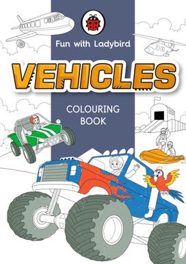 Fun With Ladybird: Colouring Book: Vehicles Fun With Ladybird: Colouring Book: Vehicles