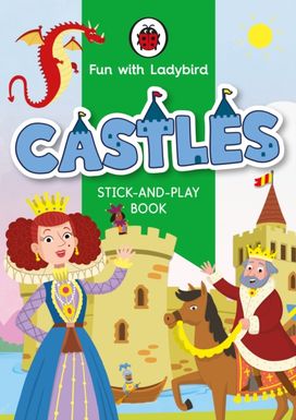 Fun with Ladybird: Stick-And-Play Book: Castles