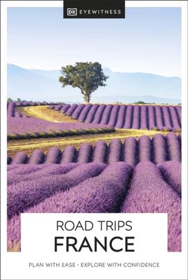 DK Road Trips France DK Road Trips France