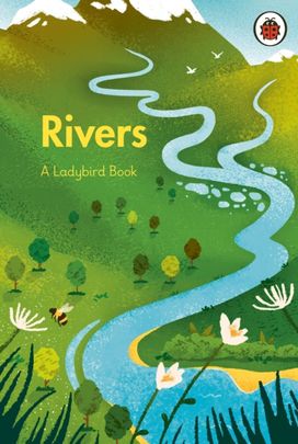 Ladybird Book: Rivers Ladybird Book: Rivers