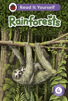 Rainforests: Read It Yourself - Level 4 Fluent Reader Rainforests: Read It Yourself - Level 4 Fluent Reader