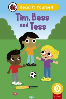 Tim, Bess and Tess (Phonics Step 4): Read It Yourself - Level 0 Beginner Reader Tim, Bess and Tess (Phonics Step 4): Read It Yourself - Level 0 Beginner Reader