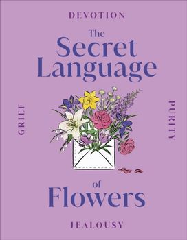 Secret Language of Flowers Secret Language of Flowers