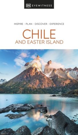 DK Chile and Easter Island DK Chile and Easter Island