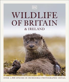Wildlife of Britain and Ireland Wildlife of Britain and Ireland