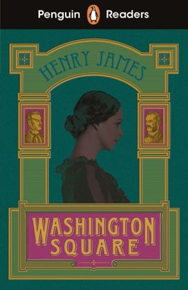 Penguin Readers Level 4: Washington Square (Elt Graded Reader)