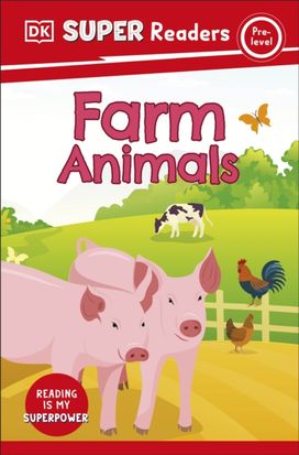 Dk Super Readers Pre-Level Farm Animals Dk Super Readers Pre-Level Farm Animals