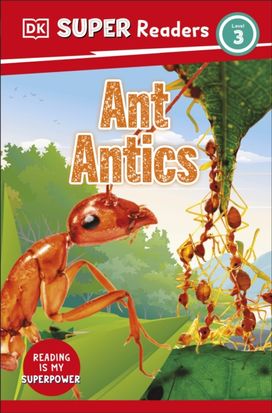 Dk Super Readers Level 3 Ant Antics