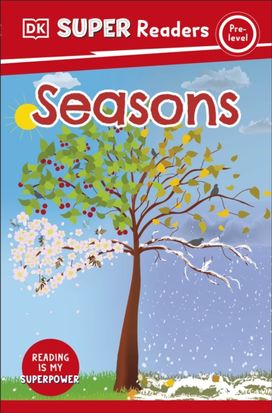 DK Super Readers Pre-Level Seasons DK Super Readers Pre-Level Seasons