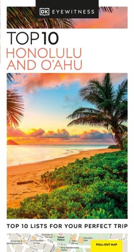 DK Top 10 Honolulu and O'ahu DK Top 10 Honolulu and O'ahu