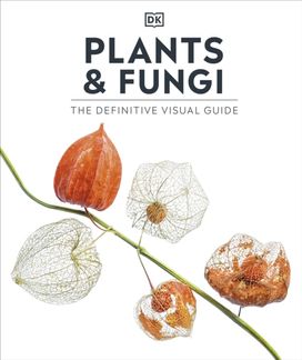 Plants and Fungi Plants and Fungi