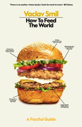 How to Feed the World How to Feed the World