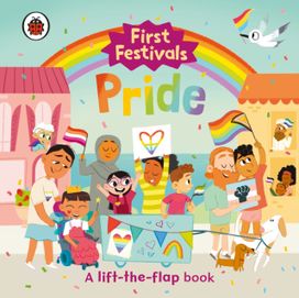 First Festivals: Pride First Festivals: Pride