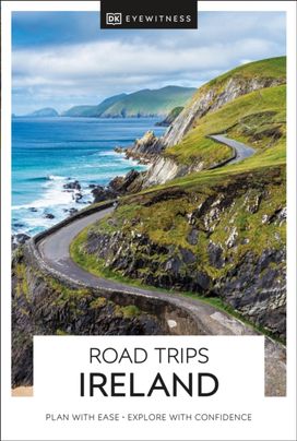 DK Road Trips Ireland DK Road Trips Ireland