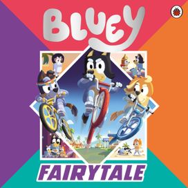Bluey: Fairytale Bluey: Fairytale