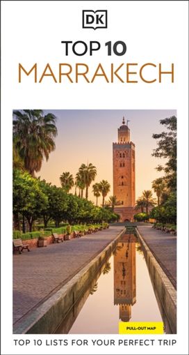 DK Top 10 Marrakech DK Top 10 Marrakech