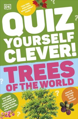 Quiz Yourself Clever! Trees of the World Quiz Yourself Clever! Trees of the World