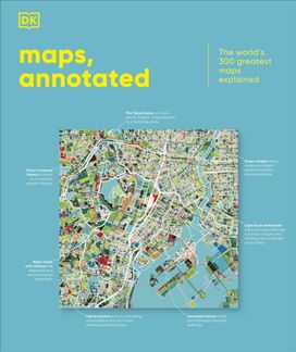 Maps, Annotated Maps, Annotated