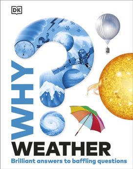 Why? Weather Why? Weather