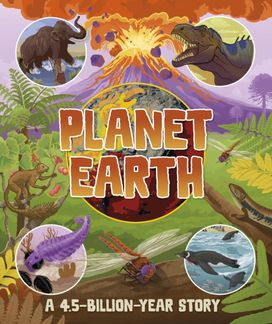Planet Earth: A 4.5 Billion Year Story Planet Earth: A 4.5 Billion Year Story