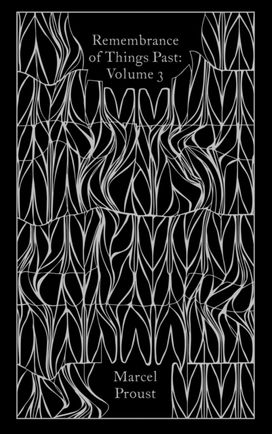 Remembrance of Things Past: Volume 3 Remembrance of Things Past: Volume 3