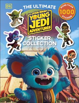 Star Wars Young Jedi Adventures Ultimate Sticker Collection Star Wars Young Jedi Adventures Ultimate Sticker Collection