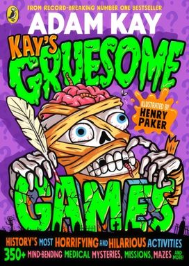 Kay's Gruesome Games Kay's Gruesome Games