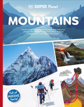 DK Super Planet Mountains DK Super Planet Mountains