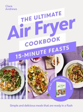 Ultimate Air Fryer Cookbook 3 Ultimate Air Fryer Cookbook 3
