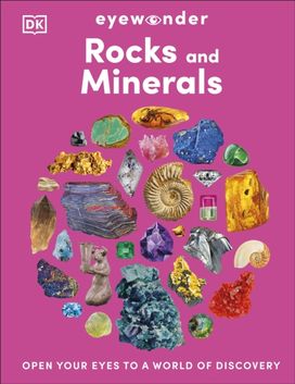 Eyewonder Rocks and Minerals Eyewonder Rocks and Minerals