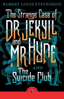 Strange Case of Dr Jekyll And Mr Hyde & the Suicide Club
