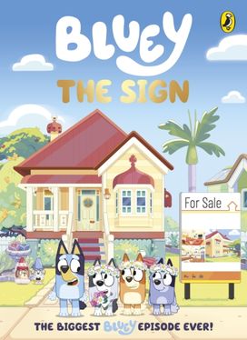 Bluey: The Sign Bluey: The Sign