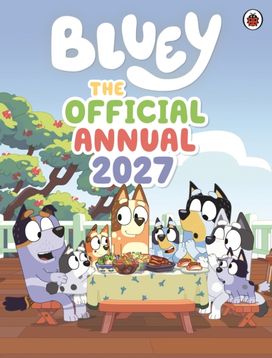 Bluey: The Official Bluey Annual 2027 Bluey: The Official Bluey Annual 2027
