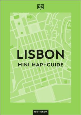 DK Lisbon Mini Map and Guide DK Lisbon Mini Map and Guide