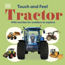 Touch and Feel Tractor Touch and Feel Tractor