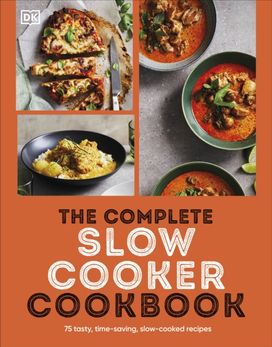 Complete Slow Cooker Cookbook