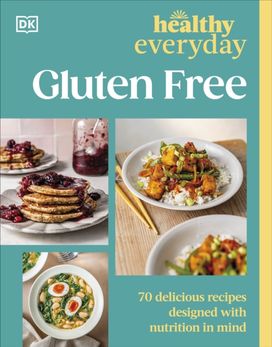 Healthy Everyday Gluten Free Healthy Everyday Gluten Free