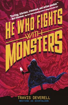 He Who Fights With Monsters: Outworlder He Who Fights With Monsters: Outworlder
