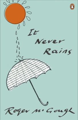 It Never Rains It Never Rains