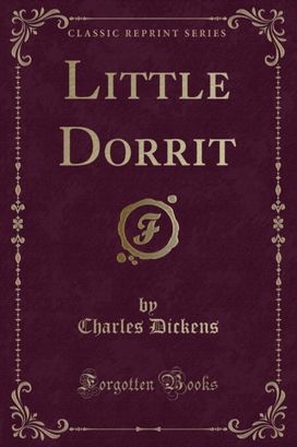 Little Dorrit (Classic Reprint)