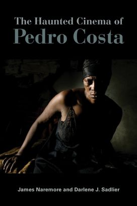 Haunted Cinema of Pedro Costa