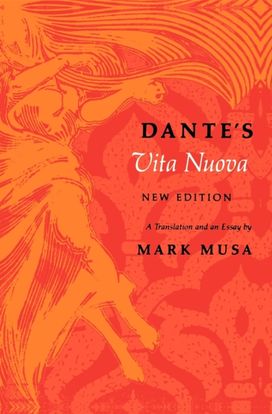 Dante's Vita Nuova, New Edition Dante's Vita Nuova, New Edition